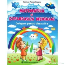 Matematica si explorarea mediului Culegere pentru clasa a 2-a. Varianta pentru Aramis - Carmen Trandafirescu