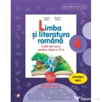 Limba si literatura romana. Caiet de lucru. Clasa a 4-a - Daniela Besliu