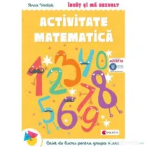 Invat si ma dezvolt. Activitate matematica (grupa mare) - Anca Vodita Editie 2023