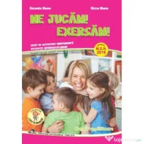 Ne jucam! Exersam! Caiet de activitate independenta, aplicatii interdisciplinare pentru clasa pregatitoare - Alexandra Manea, Mircea Manea