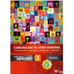 Comunicare in limba romana. Caiet de aplicatii pentru clasa a 2-a - Anicuta Todea