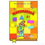 Matematica 4+ - Petru Jelescu, Raisa Jelescu, Inesa Tautu