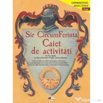 Sir CircumFerinta. Caiet de activitati - Don Robb, Elena Dworkin Wright, Susan Shapero