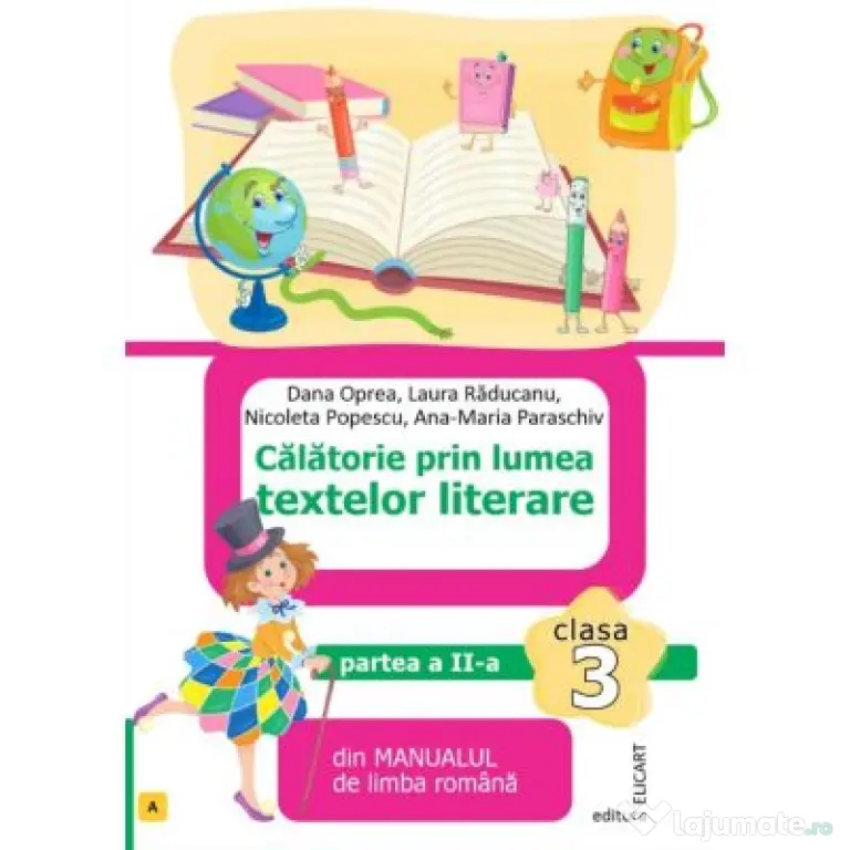 Calatorie prin lumea textelor literare. Partea a 2-a (A) din manualul de limba romana pentru clasa a 3-a - Nicoleta Popescu