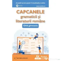 Capcanele gramaticii si literaturii romane. Ghid gimnaziu - prof. dr. Oana Chelaru