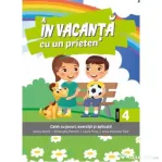 In vacanta cu un prieten. Clasa a 4-a