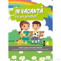 In vacanta cu un prieten. Clasa a 4-a