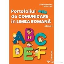 Portofoliul meu de comunicare in limba romana. Clasa 1 - Andreea Barbu