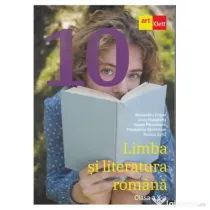 Limba si literatura romana. Clasa a 10-a - Alexandru Crisan