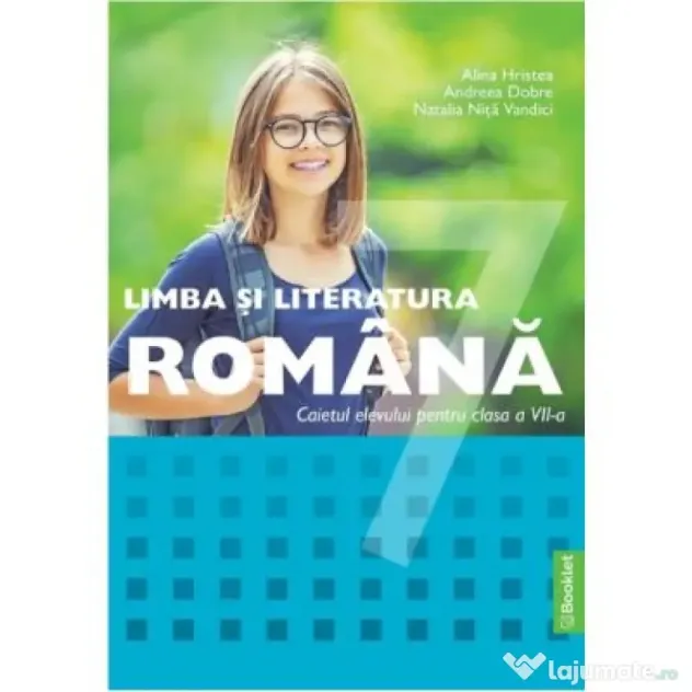 Limba si literatura romana. Caiet de lucru pentru clasa a 7-a - Alina Hristea