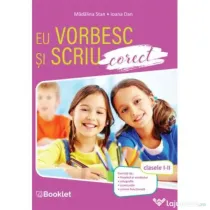 Eu stiu sa scriu si sa vorbesc corect. Clasele 1-2 - Madalina Stan