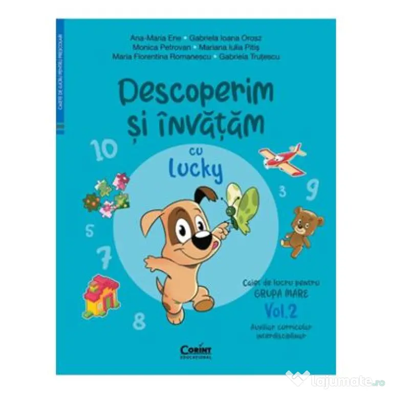 Descoperim si invatam cu Lucky. Caiet de lucru pentru GRUPA MARE - Vol. 2. Auxiliar Curricular interdisciplinar - Ana-Maria Ene