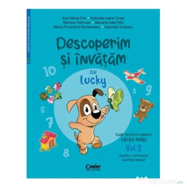 Descoperim si invatam cu Lucky. Caiet de lucru pentru GRUPA MARE - Vol. 2. Auxiliar Curricular interdisciplinar - Ana-Maria Ene