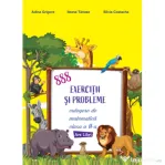 888 exercitii si probleme. Culegere de matematica clasa a 2-a - Adina Grigore