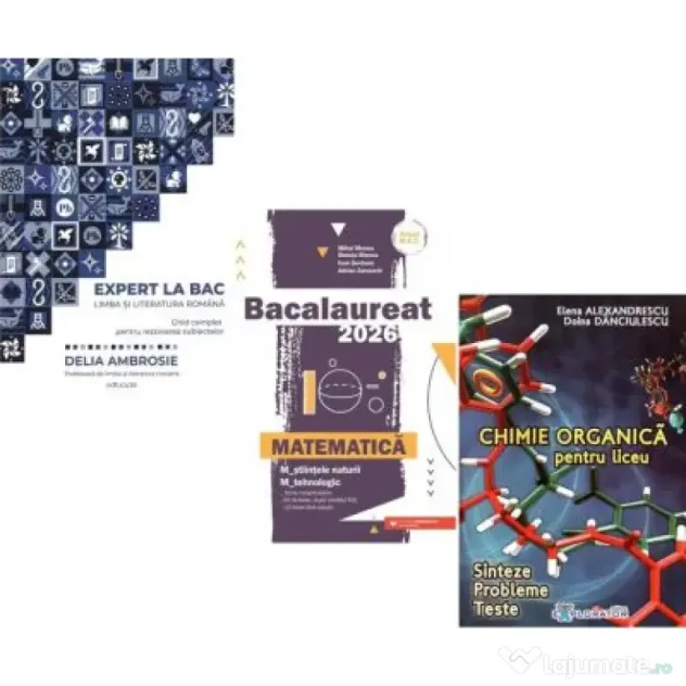 Pachet Bacalaureat 2026. Ghid complet Limba si literatura romana, Matematica M-stiintele-naturii si M-tehnologic si Chimie organica pentru liceu - Del