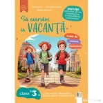 Sa exersam in vacanta clasa a 3-a - Alexandra Manea