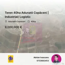 Teren 40ha Adunatii Copăceni | Industrial/ Logistic