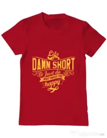 Tricou ADLER barbat Life is so damn short Rosu