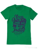Tricou ADLER barbat Not today Verde mediu