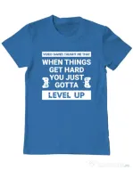 Tricou personalizat barbat Video Games Taught Me - Just Level Up Albastru azuriu