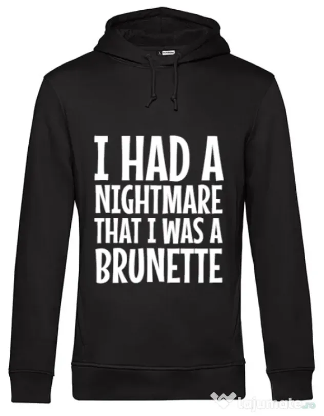 Hoodie barbat cu gluga I had a nightmare Brunette Negru