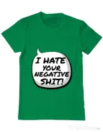 Tricou ADLER barbat I hate your negative shit Verde mediu