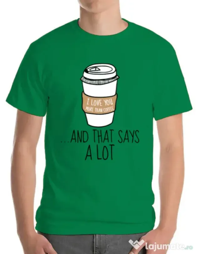 Tricou ADLER barbat I love you more than coffee Verde mediu
