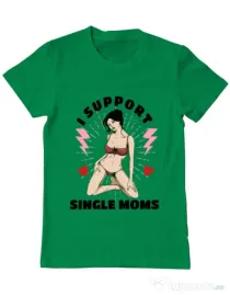 Tricou ADLER barbat I Support Single Moms Verde mediu