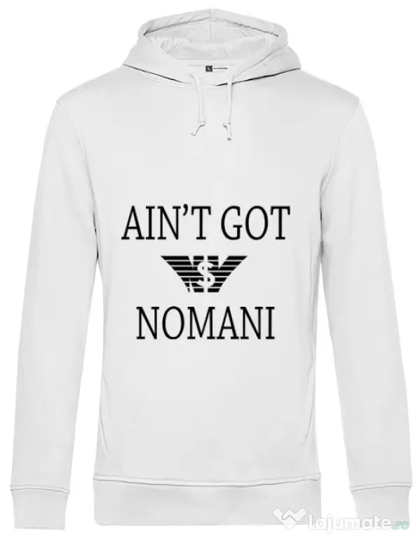 Hoodie barbat cu gluga Ain t got nomani Alb