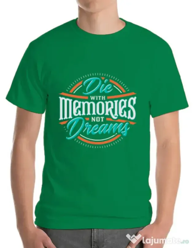 Tricou ADLER barbat Die With Memories Not Dreams Verde mediu
