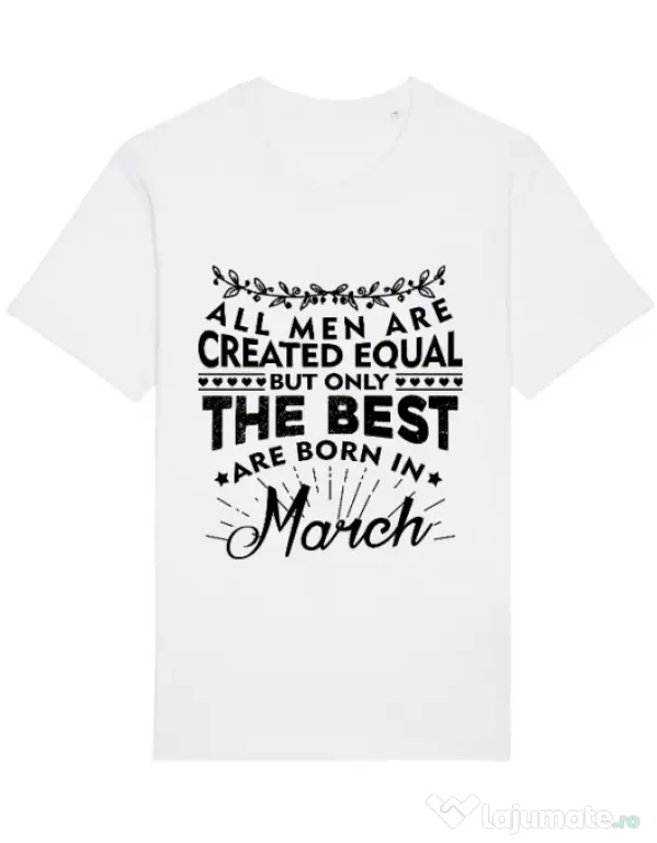 Tricou STANLEY STELLA barbat The best men are born in March Alb