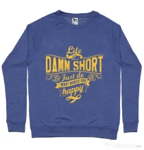 Bluza ADLER barbat Life is so damn short Albastru melanj