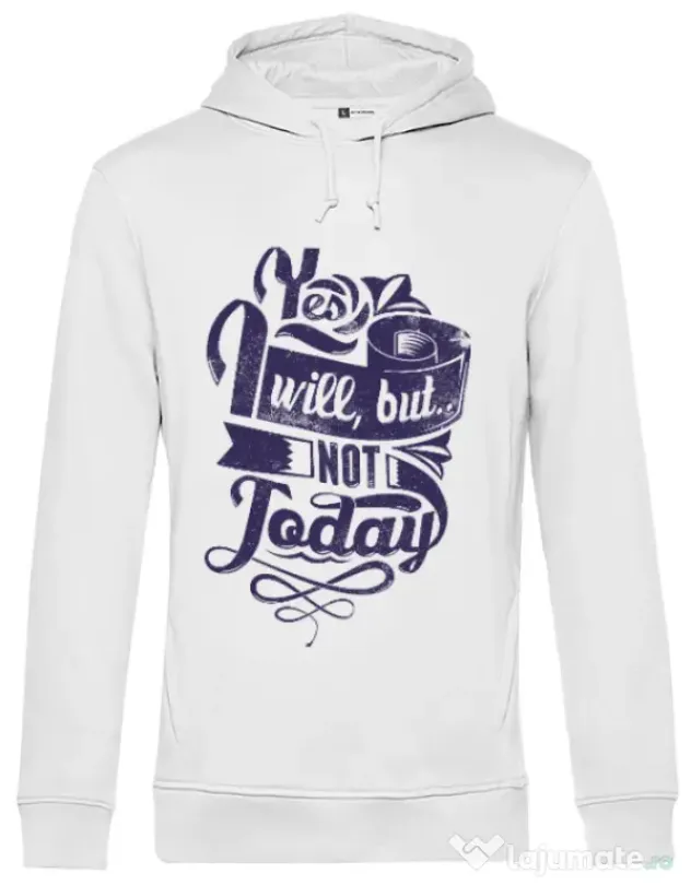 Hoodie barbat cu gluga Not today Alb