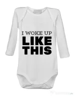 Baby body I woke up like this Alb