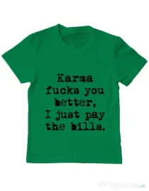 Tricou ADLER copil Karma fucks you better Verde mediu