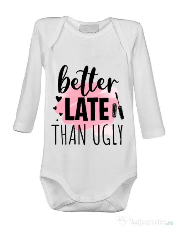 Baby body Better late than ugly Alb