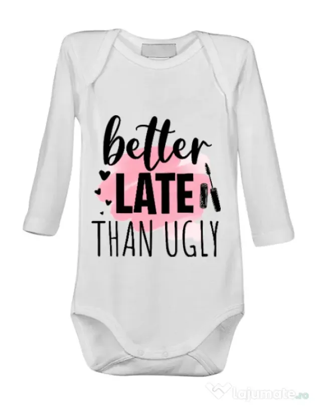 Baby body Better late than ugly Alb