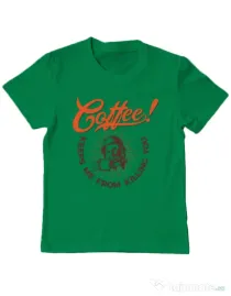 Tricou ADLER copil Coffee keeps me from killing you Verde mediu