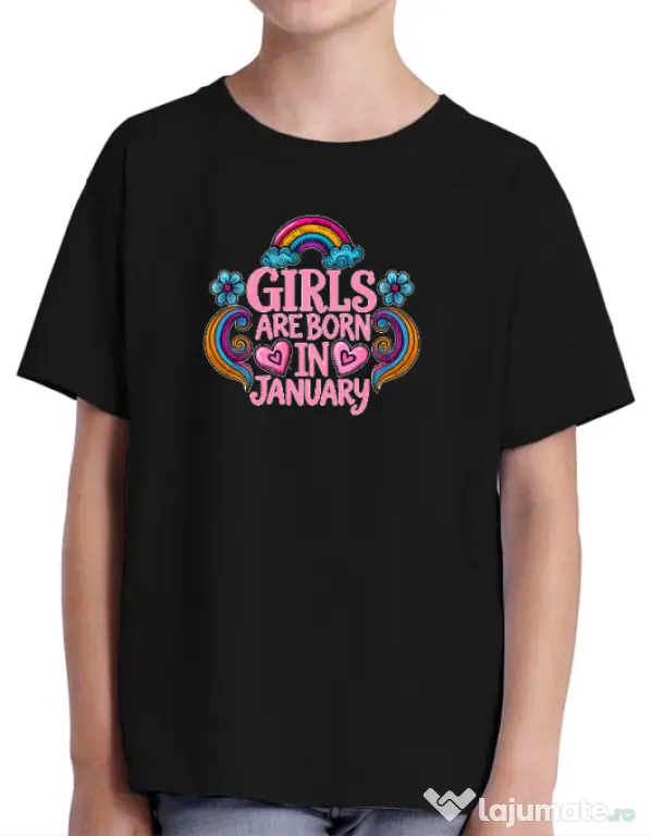 Tricou personalizat copil Girls are born in ianuary 2 Negru