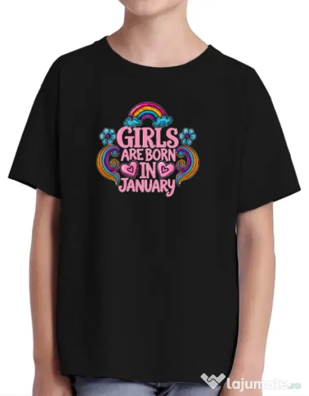 Tricou personalizat copil Girls are born in ianuary 2 Negru