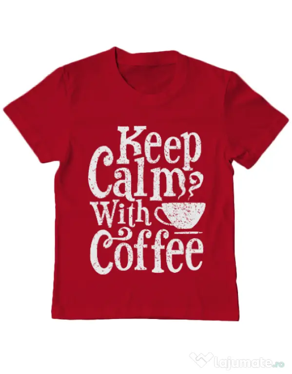 Tricou ADLER copil Keep Calm With Coffee Rosu