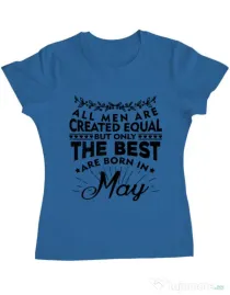 Tricou ADLER dama The best men are born in May Albastru azuriu