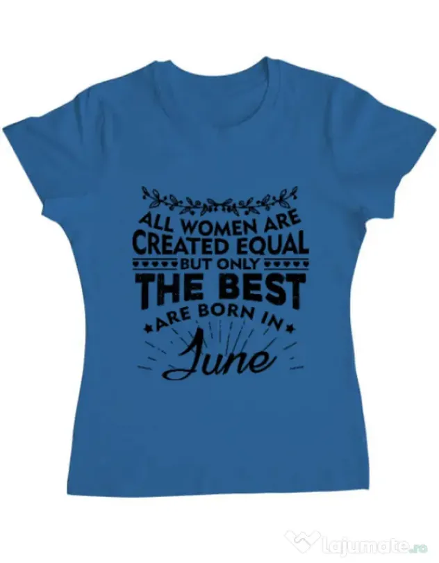 Tricou ADLER dama The best women are born in June Albastru azuriu