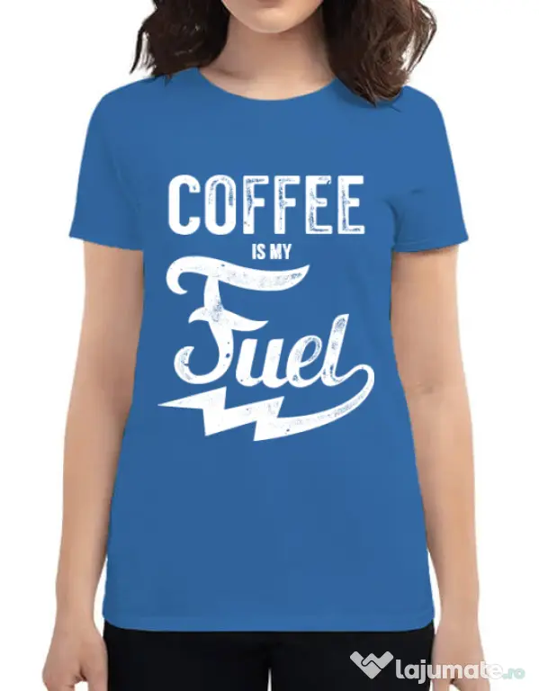 Tricou ADLER dama Coffee is my fuel Albastru azuriu