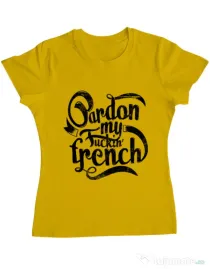 Tricou ADLER dama Pardon my fucking french Galben
