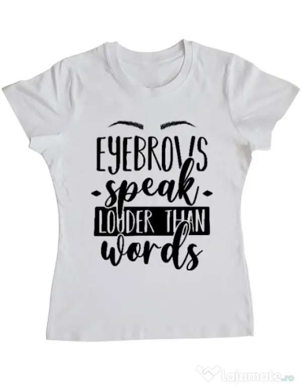 Tricou ADLER dama Eyebrows speak louder Alb
