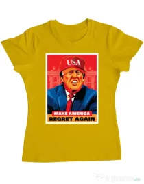 Tricou ADLER dama Make America regret again Galben