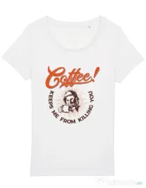 Tricou STANLEY STELLA dama Coffee keeps me from killing you Alb