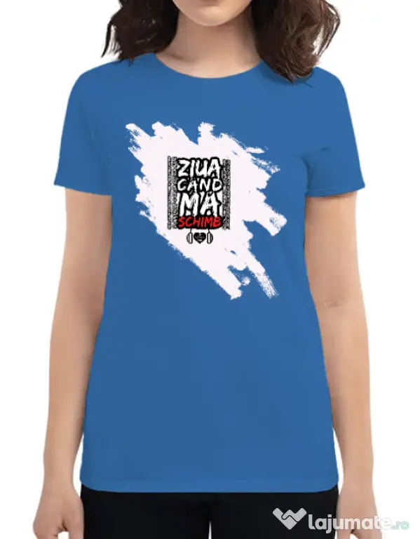Tricou ADLER dama ZIUA CAND MA SCHIMB - Adi Morosanu Albastru azuriu
