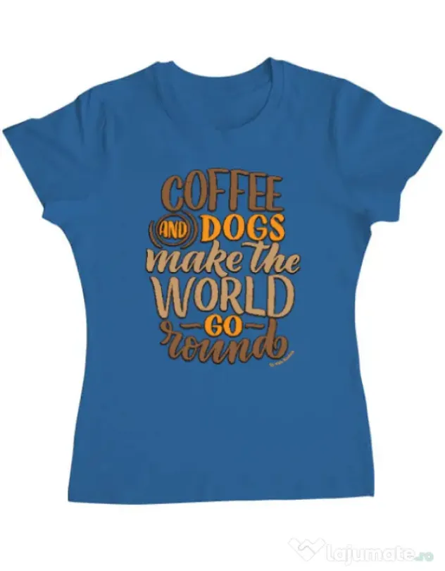 Tricou personalizat dama Coffee and dogs Albastru azuriu